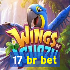 17 br bet